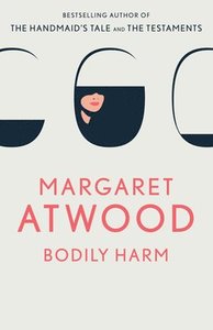 Boken Bodily Harm (Ingreppet) av Margaret Atwood. 
