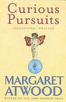 Boken Curious Pursuits (Mitt nyfikna jag) av Margaret Atwood. 