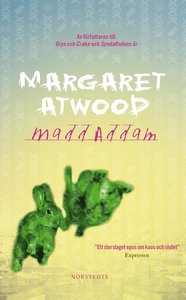 Boken MAddAddam av Margaret Atwood. 