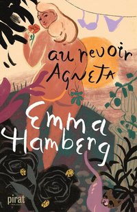 Au revoir Agneta - av Emma Hamberg