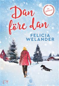 Boken Dan före dan av Felicia Welander. 