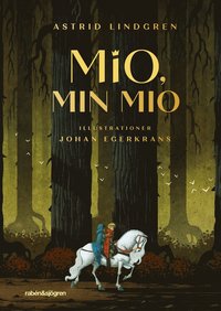 Mio min Mio - en roman av Astrid Lindgren. 