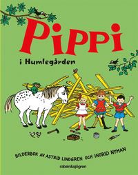 Pippi i Humlegården av Astrid Lindgren. 