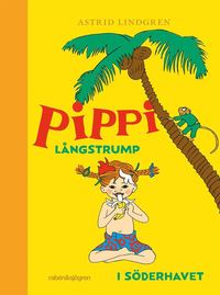 Pippi Långstrump i Söderhavet. 