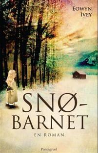 Boken Snöbarnet av Eowyn Ivey.