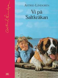 Vi på Saltkråkan av Astrid Lindgren. 